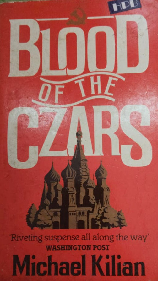 BLOOD OF THE CZARS BY MICHAEL KILIAN