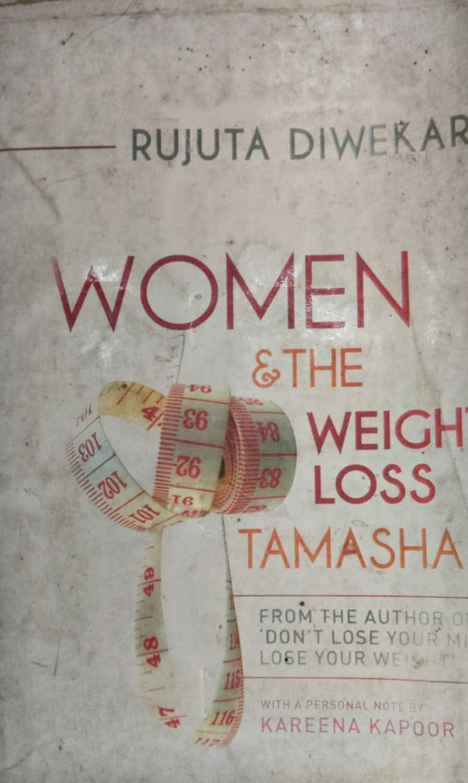 WOMEN AND THE WIEGHT LOSS TAMASHA BY RUTUJA DIWEKAR
