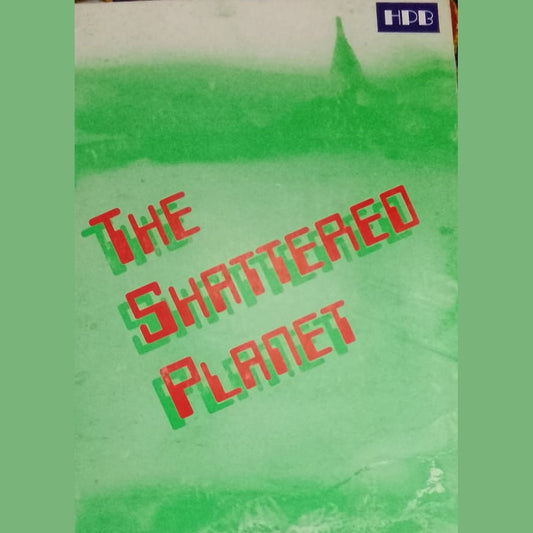 The Shattered Planet