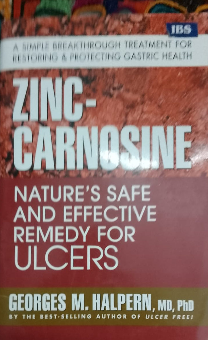 ZINC CARNOSINE NATURE'S SAFE AND EFFECTIVE REMEDY FOR ULCERS