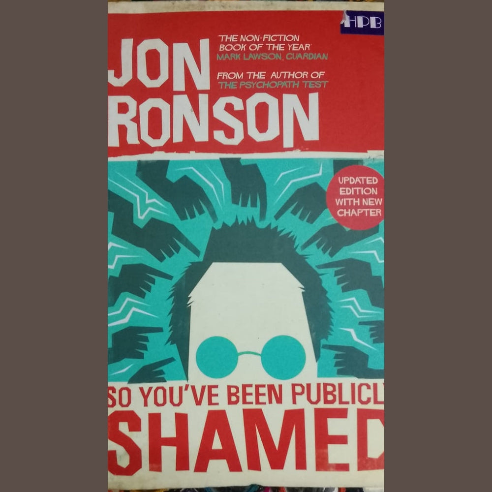 Jon Ronson So Have been Publicly Shamed