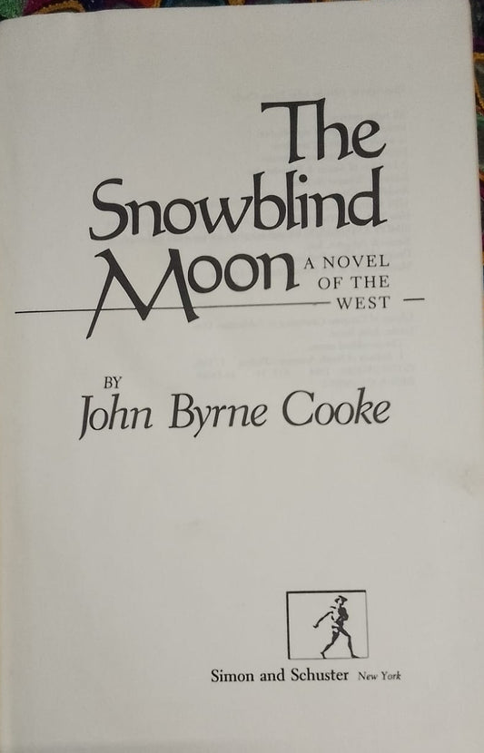 The Snowblind Moon By John Byrne Cook
