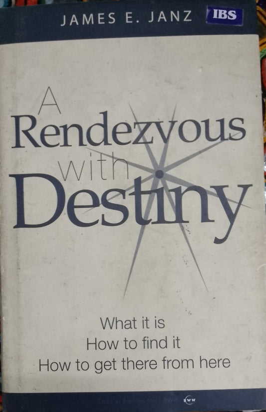 A Rendezvous with Destiny