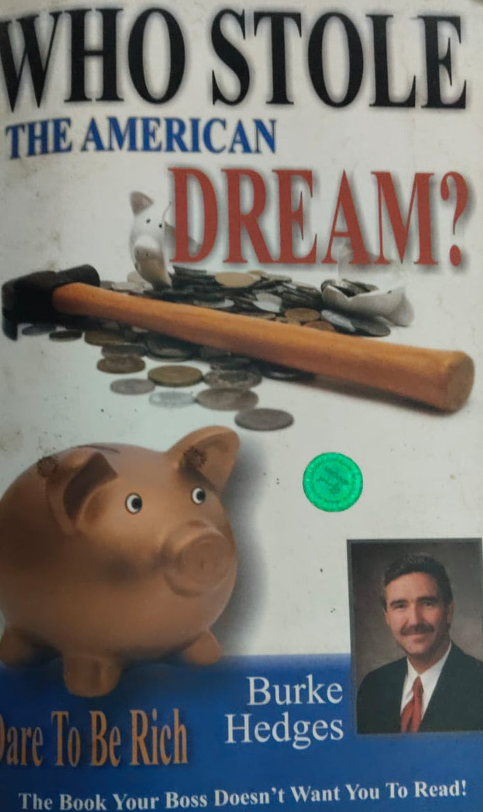 WHO STOLE THE AMERICAN DREAM BY BURKE HEDGES