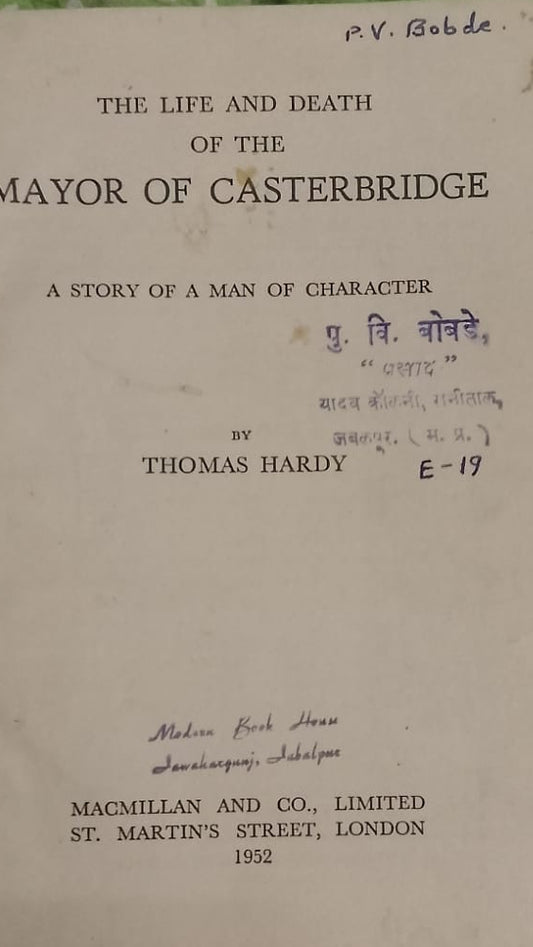 THE LIFE AND DEATH OF THE MAYOR OF CASTERBRIDGE A STORY OF MAN OF CHARACTER - HARD BOUND BOOK
