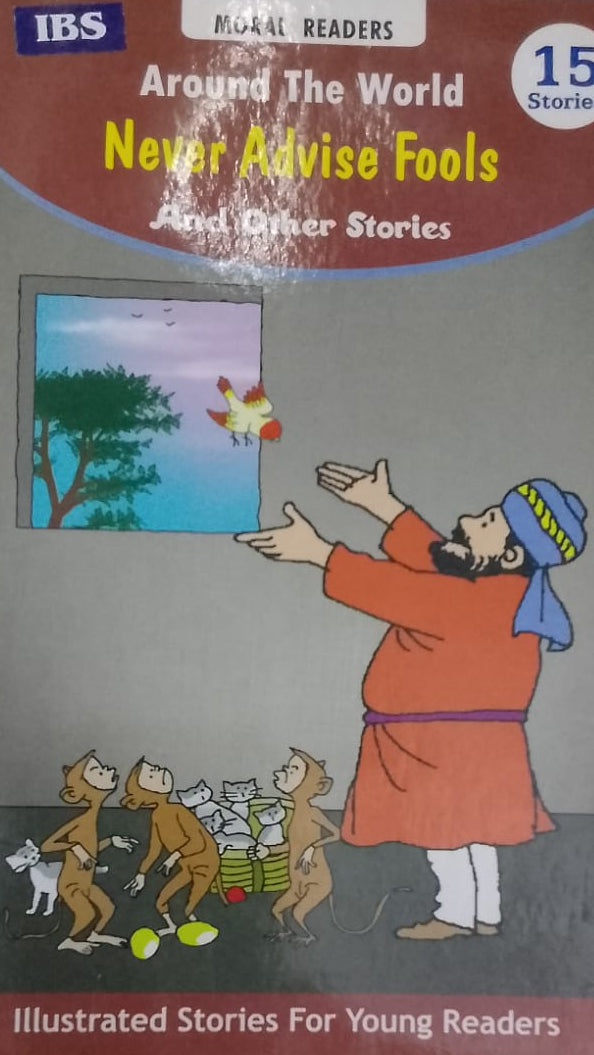 AROUND THE WORLD NEVER ADVISE FOOLS AND OTHER STORIES