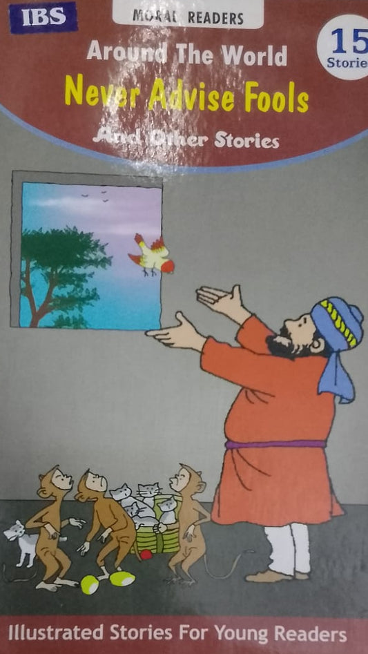 AROUND THE WORLD NEVER ADVISE FOOLS AND OTHER STORIES