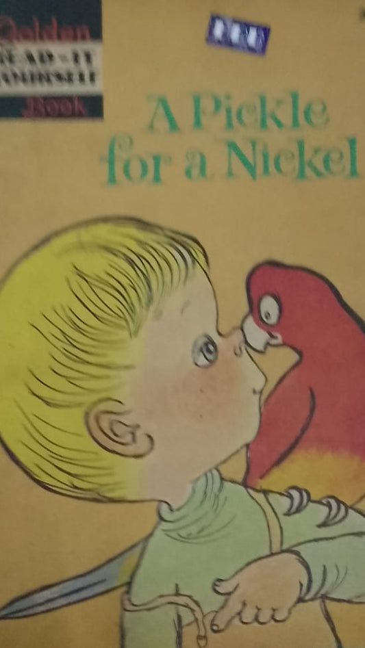 A PICKLE FOR A NICKLE