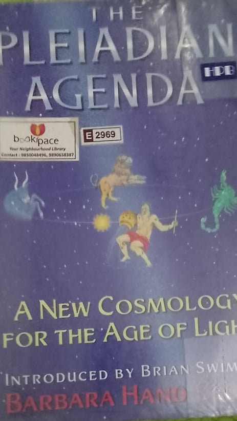 THE PLEAIDIAN AGENDA A NEW COSMOLOGY FOR THE AGE OF LIGHT by Barbara Hand
