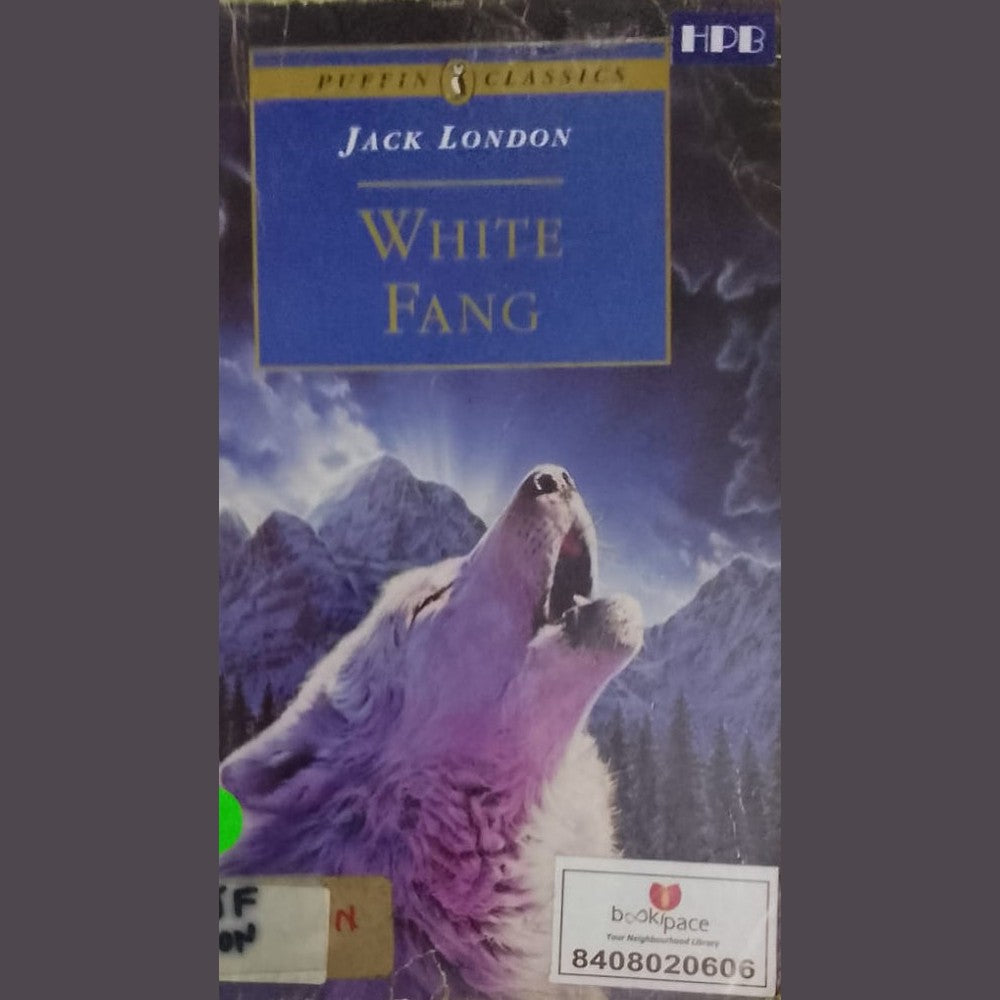 WHITE FANG BY JACK LONDON