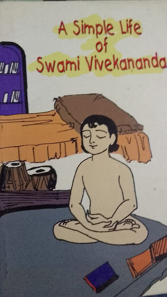 SIMPLE LIFE OF SWAMI VIVEKANANDA