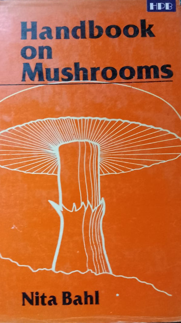 HANDBOOK ON MUSHROOMS BY NITA BAHL