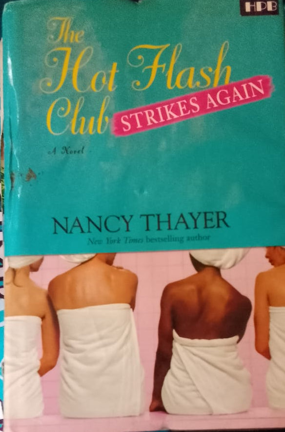 THE HOT FLAT CLUB STRIKES AGAIN BY NANCY THAYER