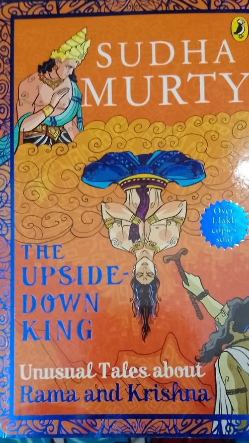 THE UPSIDE-DOWN KING UNUSUAL TALES ABOUT RAMA KRISHNA