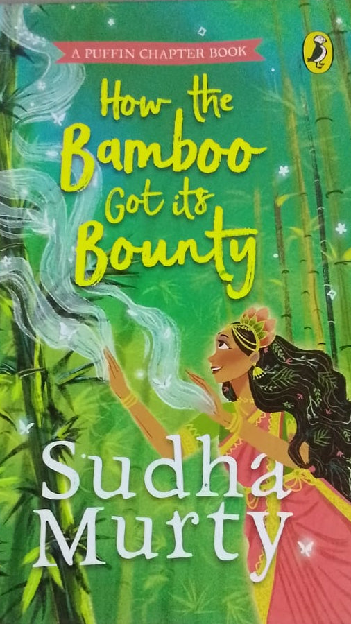 HOW THE BAMBOO GOT ITS BOUNTY BY SUDHA MURTY