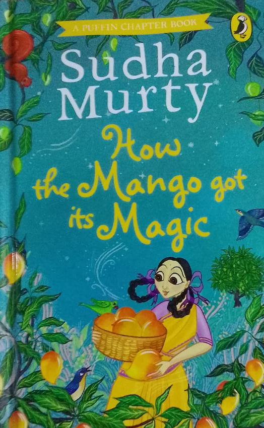 HOW THE MANGO GOT ITS MANGO BY SUDHA MURTY