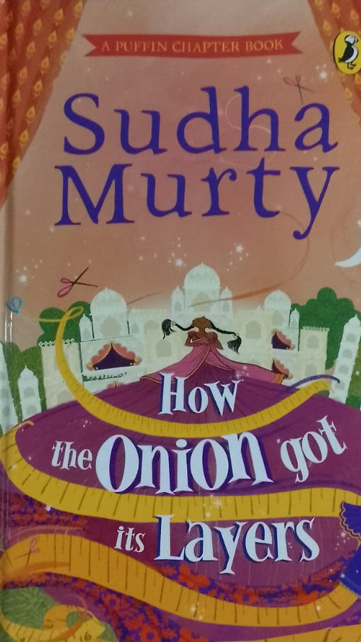 HOW THE ONION GOT ITS LAYERS BY SUDHA MURTY