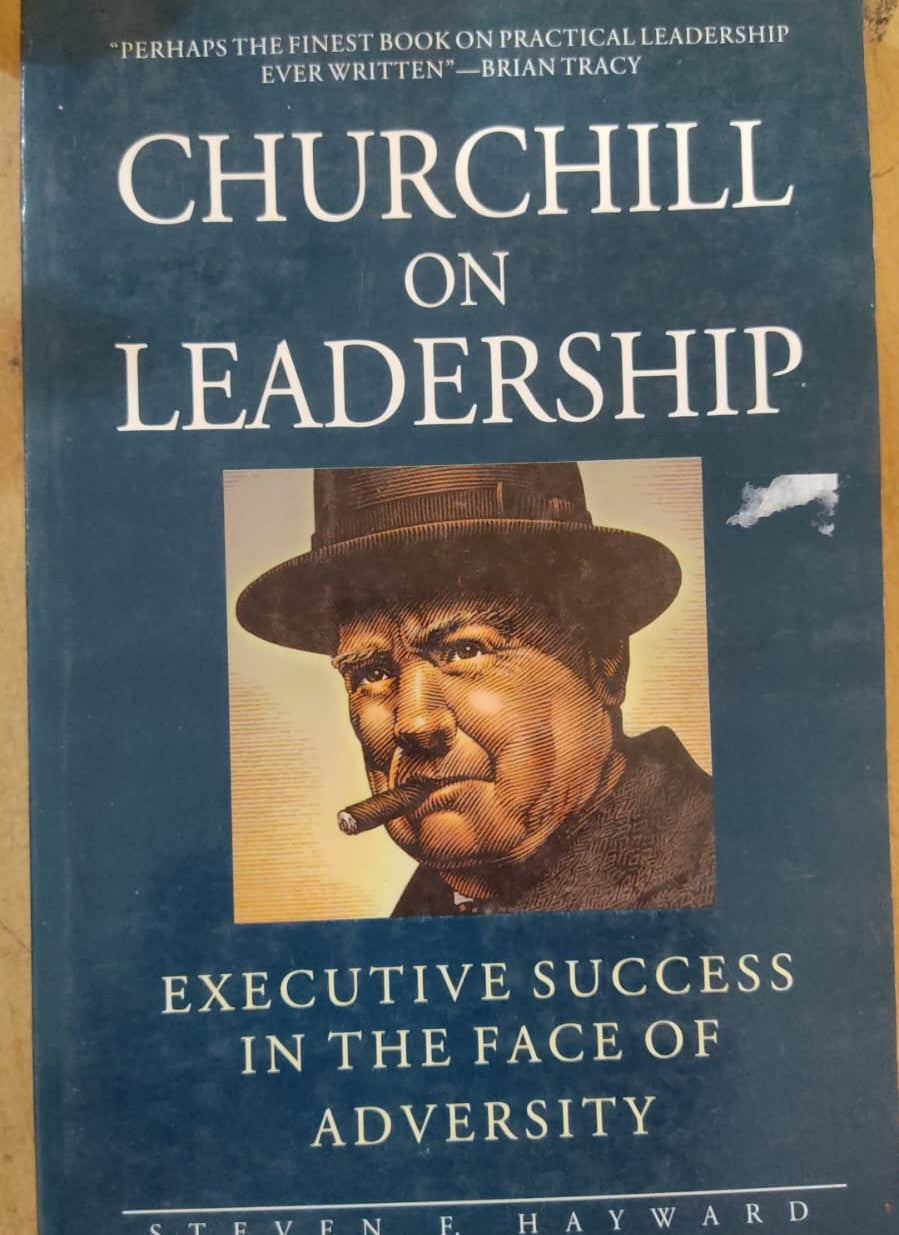 Churchill on Leadership by Steven Hayward