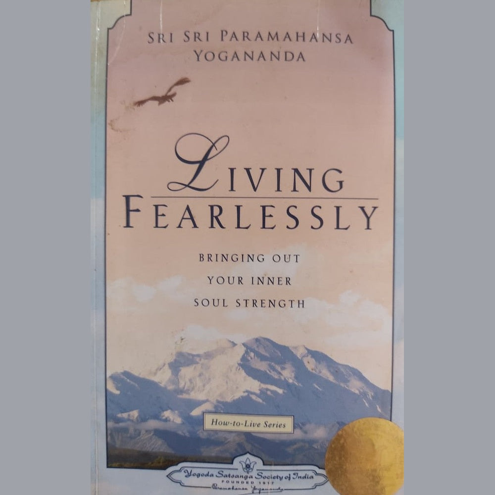 Living Fearlessly By Sri Paramhansa