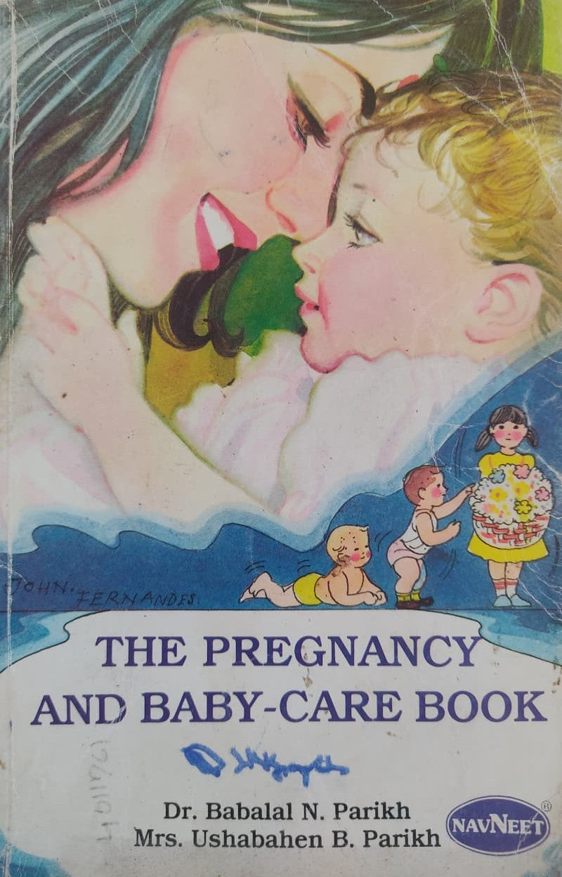 The Pregnancy and Baby Care Book By Dr.Babalal Parikh