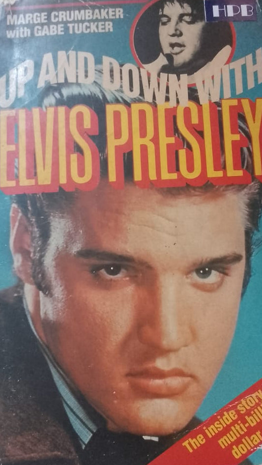 UP AND DOWN WITH ELVIS PRESLEY by Marge Crumbaker