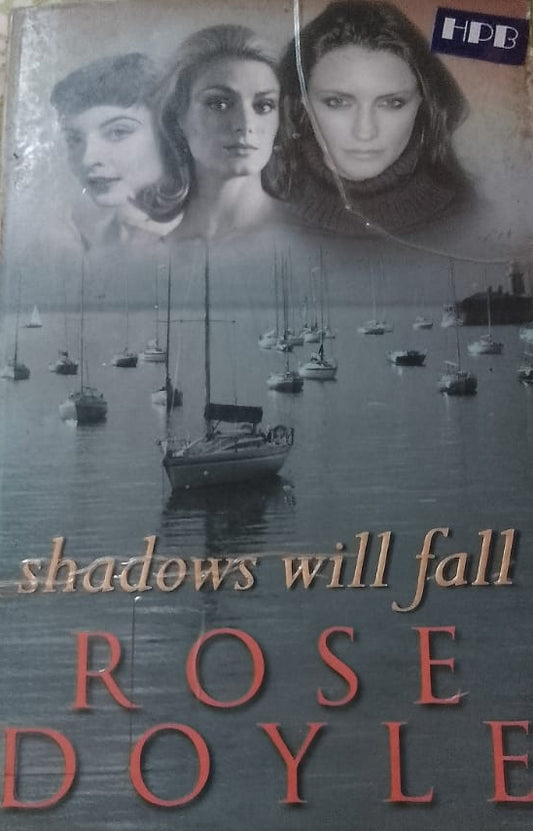 SHADOWS WILL FALL BY ROSE DOYLE