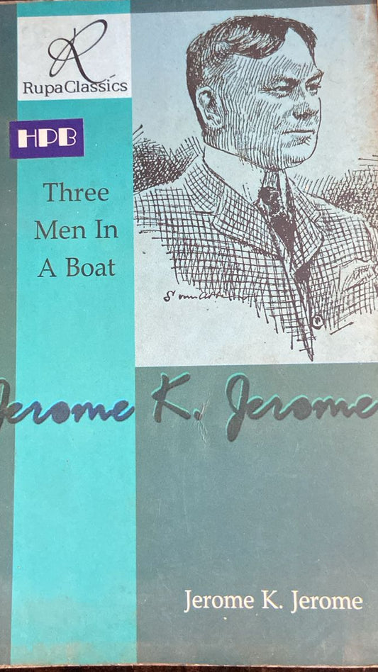THREE MEN IN A BOAT BY JEROME K JEROME