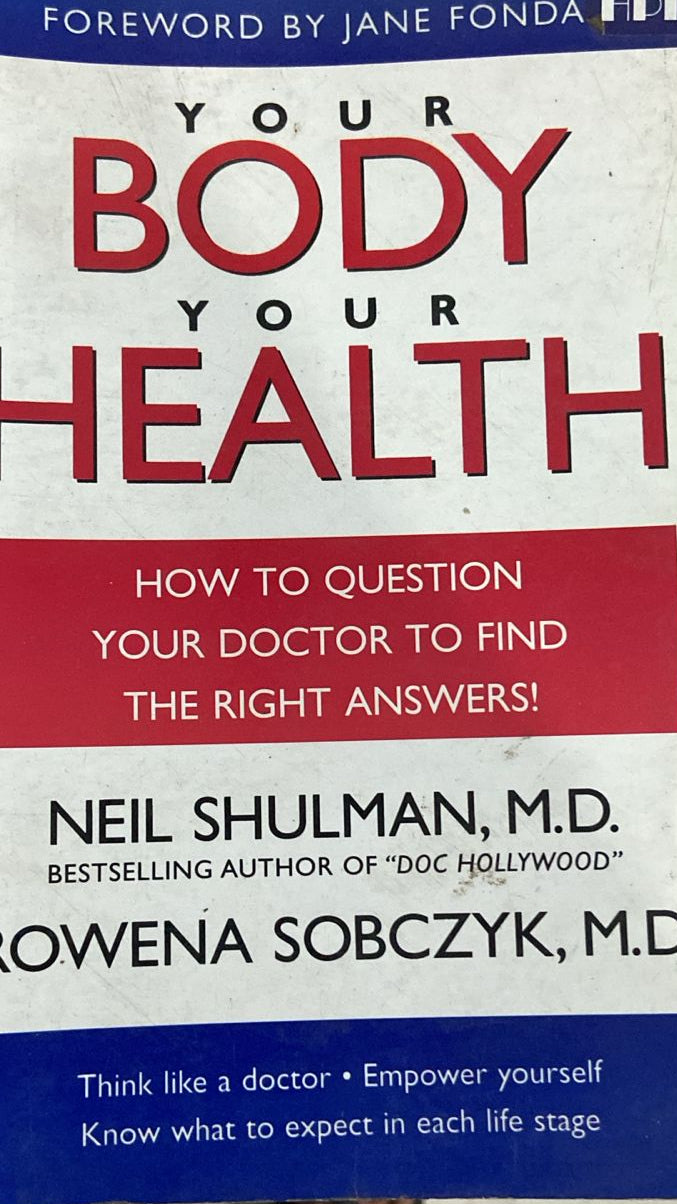YOUR BODY YOUR HEALTH by NEIL SHULMAN