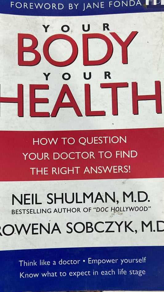 YOUR BODY YOUR HEALTH by NEIL SHULMAN