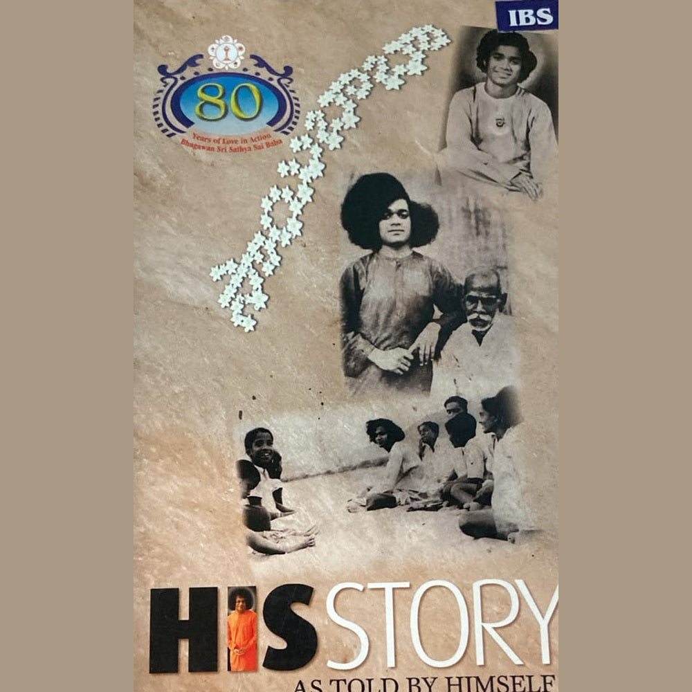 HIS STORY BY TOLD BY HIMSELF - Sri Satya Saibaba