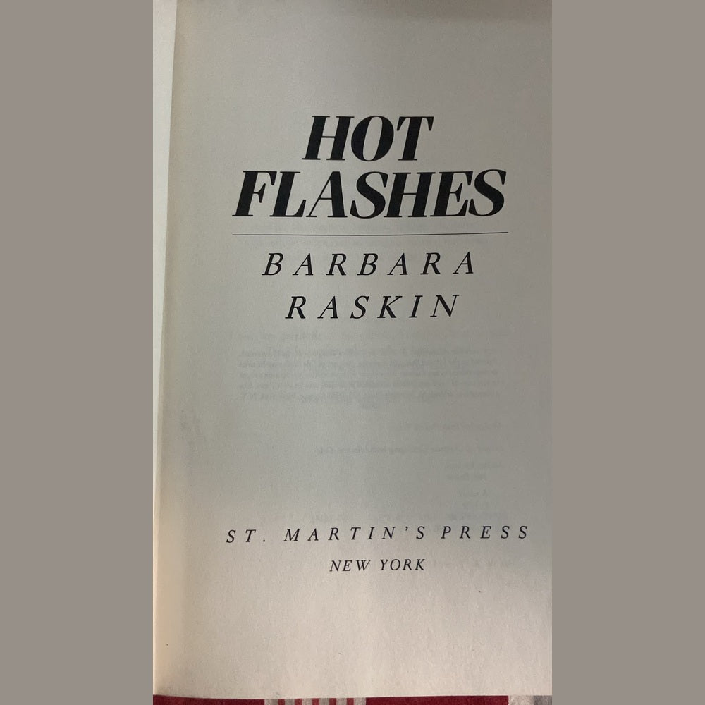 HOT FLASHES BY BARBARA RASKIN
