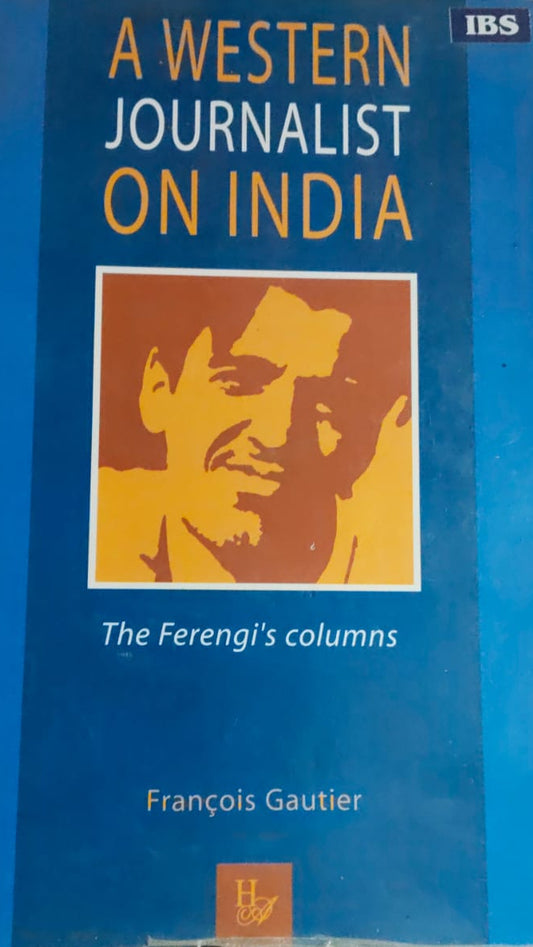 A WESTERN JOURNALIST ON INDIA