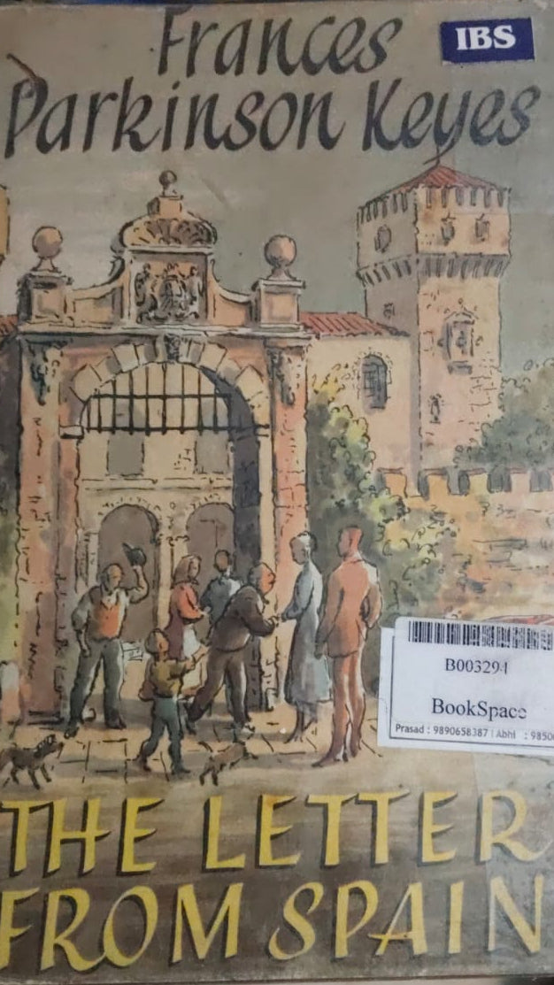 THE LETTER FROM SPAIN BY FRANCIS PARKINSON KEYES