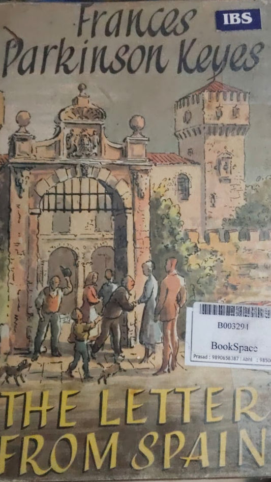THE LETTER FROM SPAIN BY FRANCIS PARKINSON KEYES