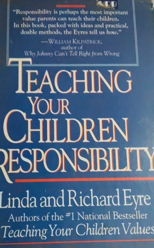 TEACHING YOUR CHILDREN RESPONSIBILITY