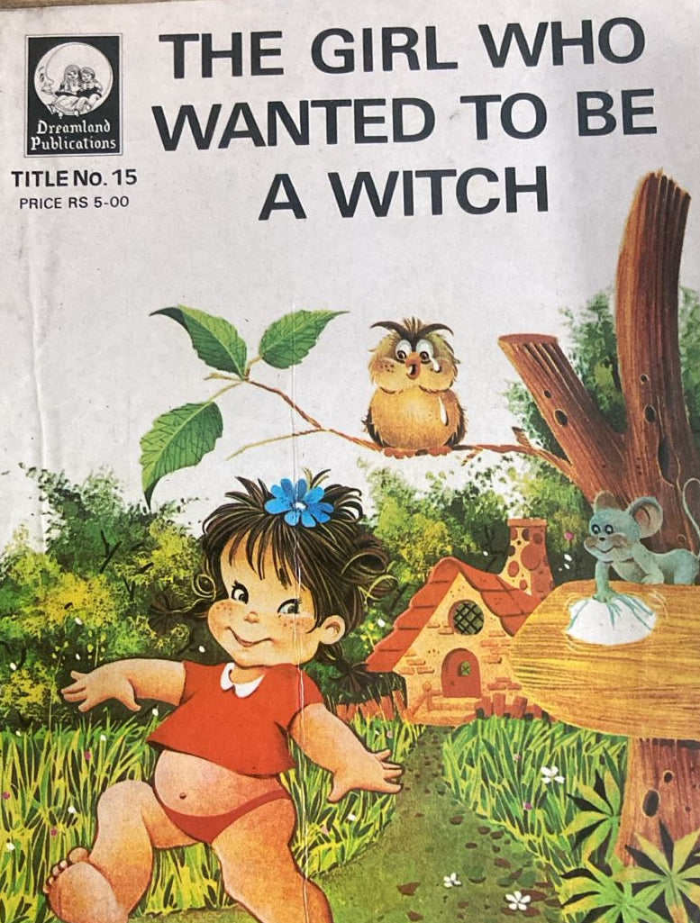 THE GIRL WHO WANTED TO BE A WITCH