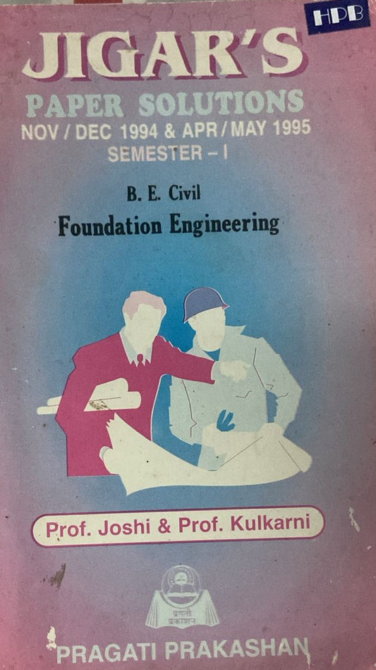 JIGAR'S PAPER SOLUTIONS NOV/DEC 1994 AND APR/MAY 1995 SEMISTER 1 B E CIVIL FOUNDATION ENGINEERING