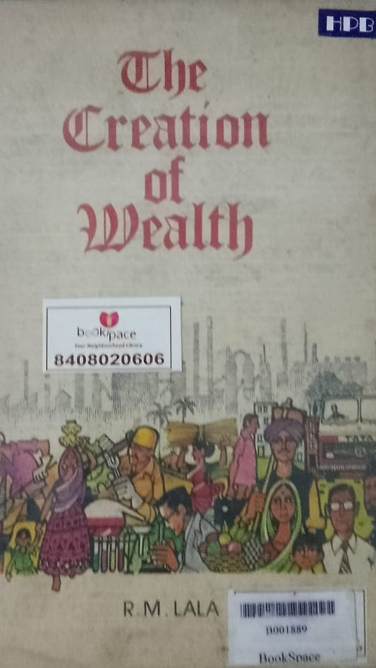 THE CREATION OF WEALTH BY RM LALA