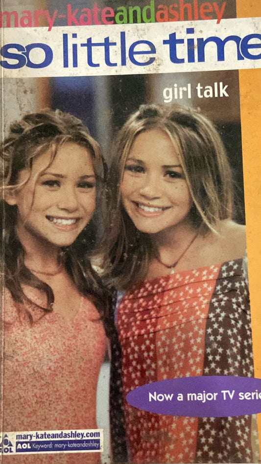 SO LITTLE TIME GIRL TALK MARRY KATE AND ASHLEY