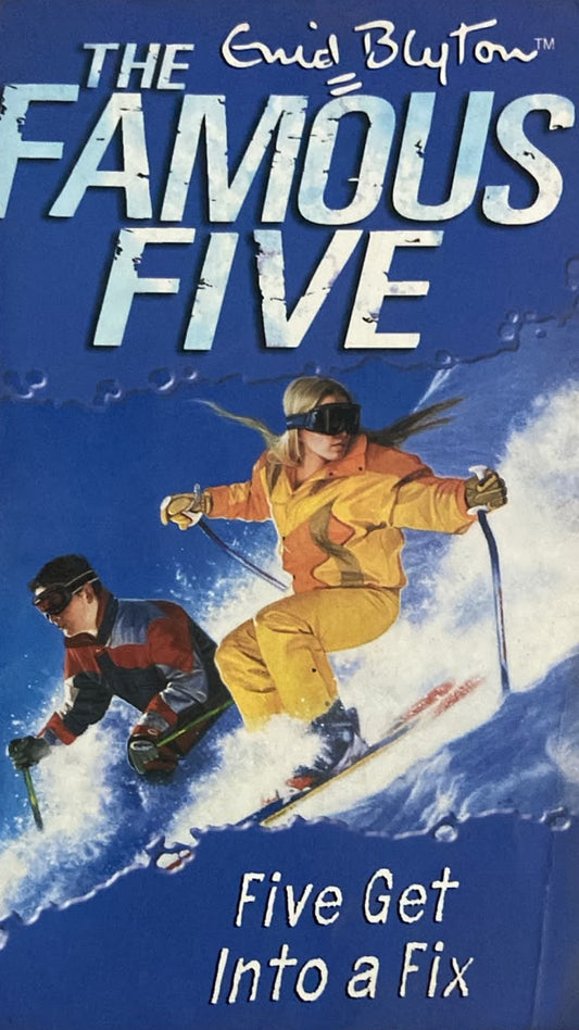 FIVE GET INTO A FIX FAMOUS FIVE by ENID BLYTON