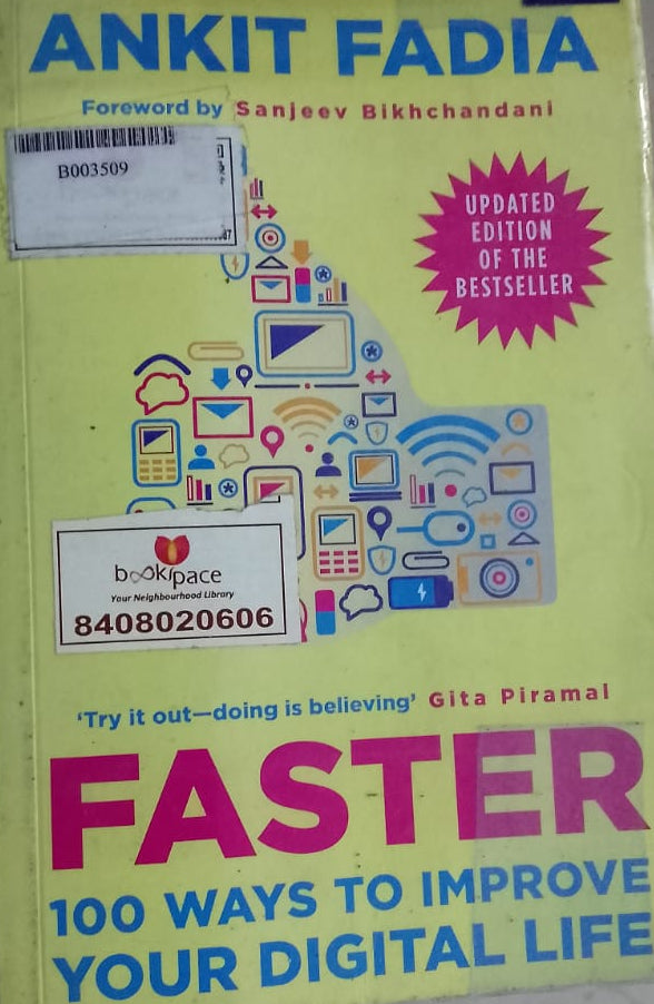 FASTER 100 WAYS TO IMPROVE YOUR DIGITAL LIFE BY ANKIT FADIA