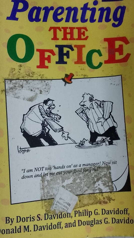 PARENTING THE OFFICE