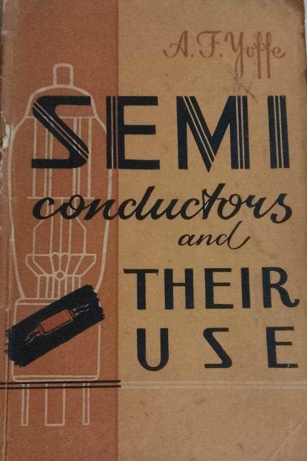 SEMI CONDUCTOR AND THEIR USES