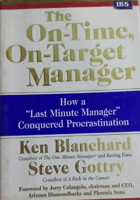 THE ON TIME ON TARGET MANAGER BY KEN BLANCHARD