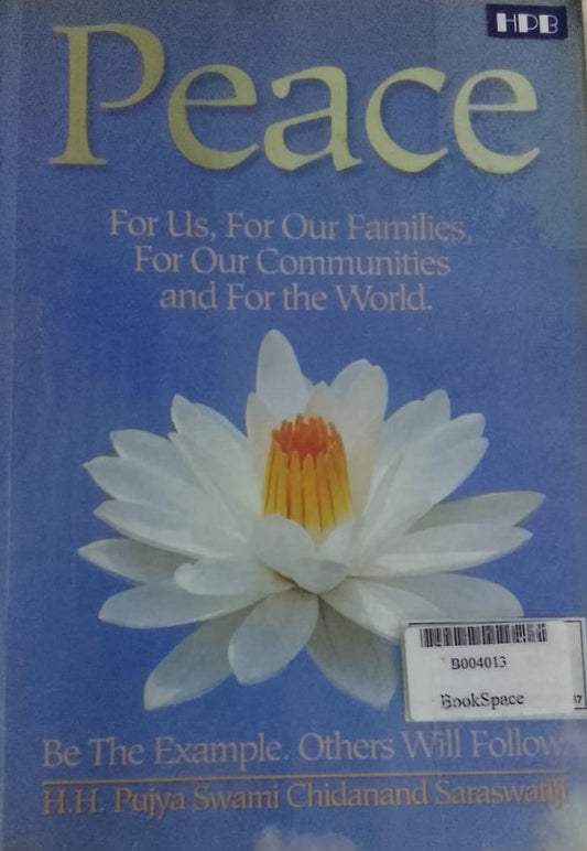 PEACE FOR OUR FAMILIES FOR OUR COMMUNITIES AND FOR THE WORLD