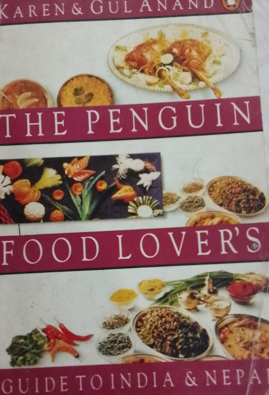 The Penguin Food Lovers Guide to India and Nepal
