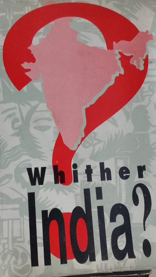 WHITHER INDIA ?