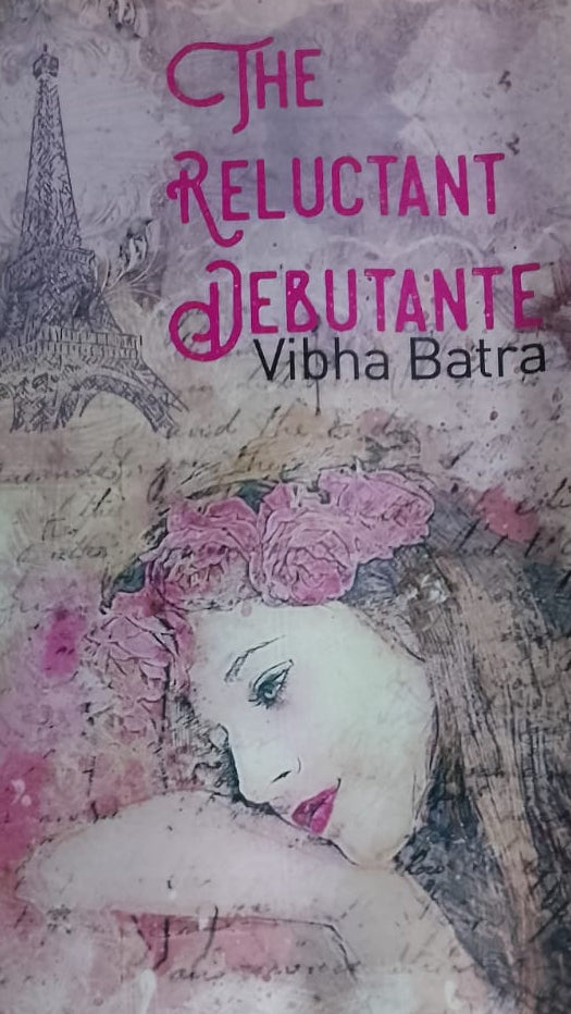 THE RELUCTANT DEBUTANTE BY VIBHA BATRE