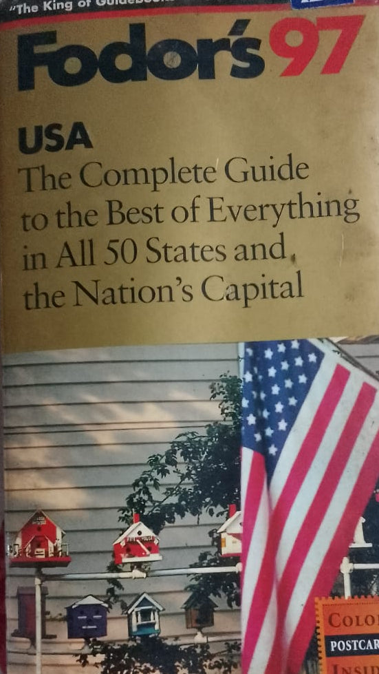 FODOR'S 97 USA THE COMPLETE GUIDE TO THE BEST OF EVERYTHING IN ALL 50 STATES AND NATION'S CAPITAL