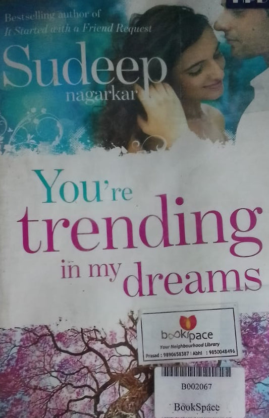 YOU ARE TRENDING IN MY DREAMS BY SUDEEP NAGARKAR